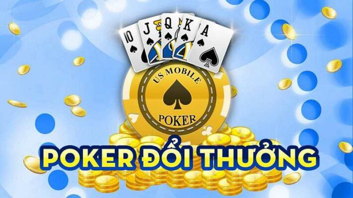 Kinh nghiệm chơi poker đổi thưởng luôn thắng lớn